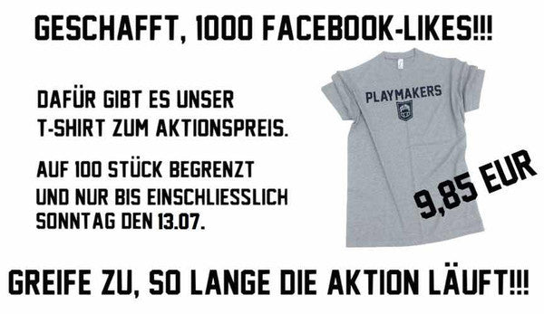Playmakers T-Shirt Aktion zum Erreichen der 1.000 Facebook Likes