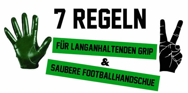 7 Regeln für langanhaltenden Grip und saubere Footballhandschuhe